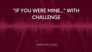 If You Were Mine I'd... (Erotic Audio For Women)