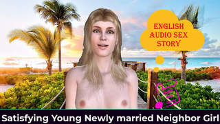 English Audio Sex Story - Satisfying Fresh Newly Married Neighbor Slut