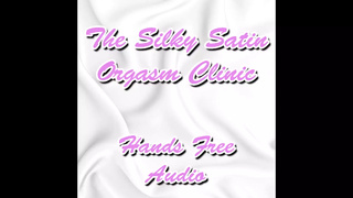 The Silky Satin Cumming Clinic Hands Free Audio